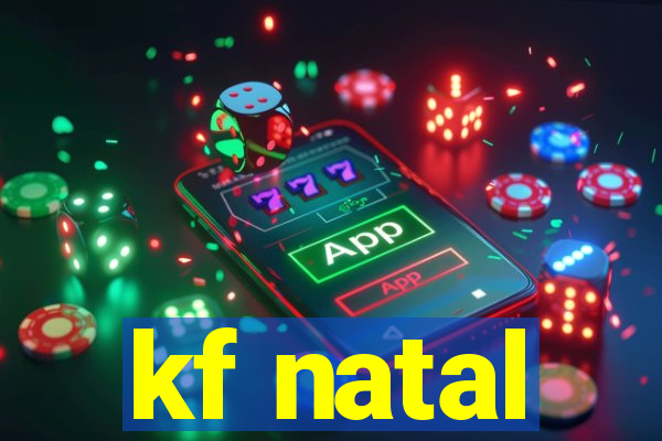 kf natal